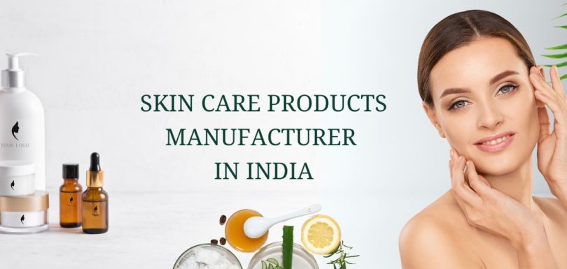 Skin Care Products Manufacturers in India