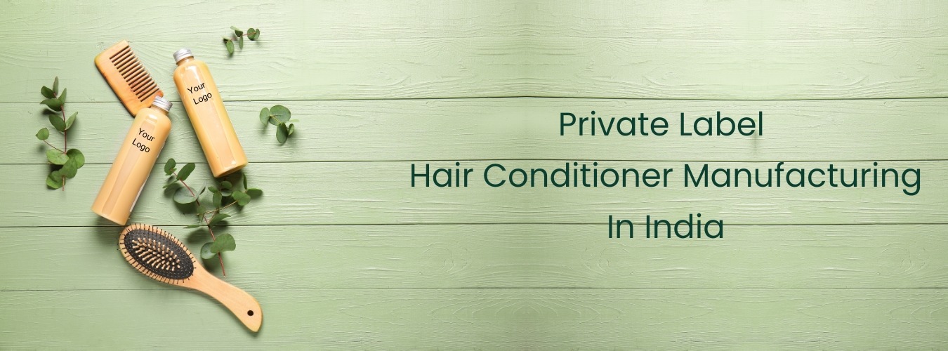 Third Party Hair Conditioner Manufacturer In india