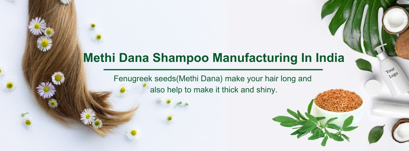 Private Label Methi Dana Shampoo Manufacturer In India